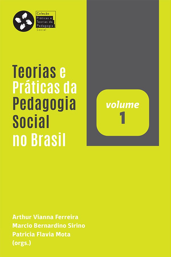 Teorias E Praticas Da Pedagogia Social No Brasil - Vol.. 1