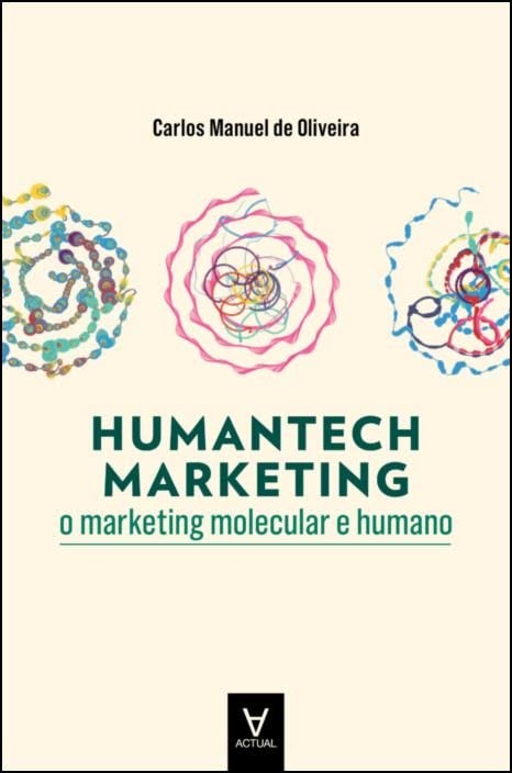 Humantech Marketing - O Marketing Molecular E Huma