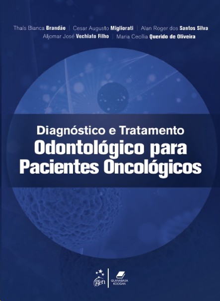 Diagnóstico E Tratamento Odontológico Para Pacientes Oncológicos