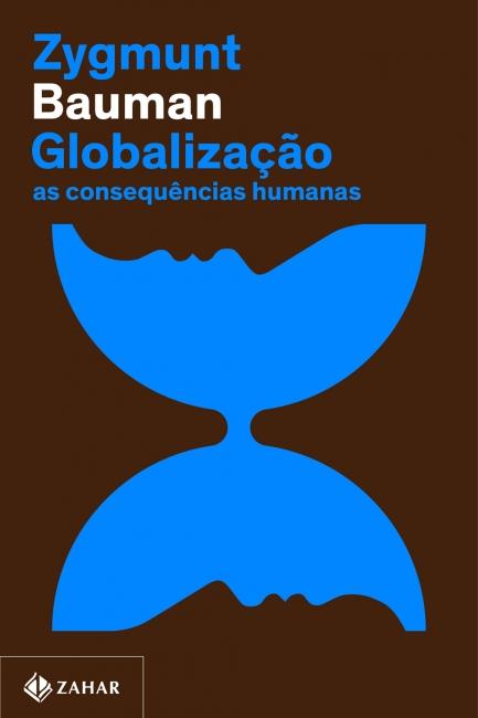Globalização: As Consequências Humanas