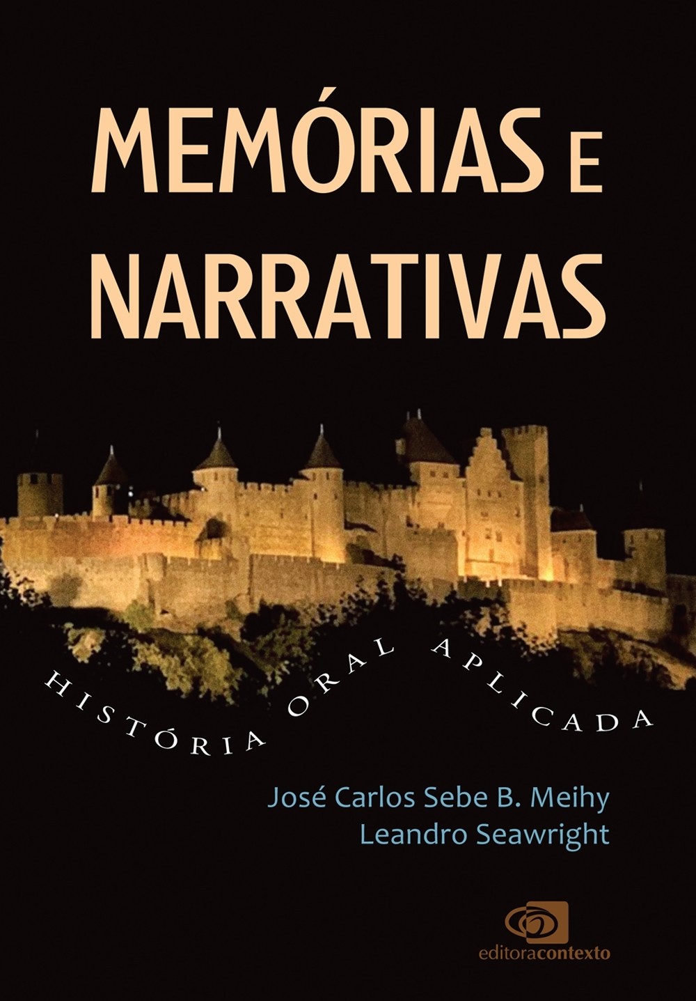 Memorias E Narrativas: Historia Oral Aplicada