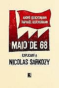 Maio De 68 Explicado A Nicolas Sarkozy