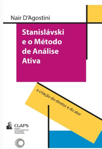Stanislavski E O Metodo De Analise Ativa: A Criacao Do Diretor E Do Ator
