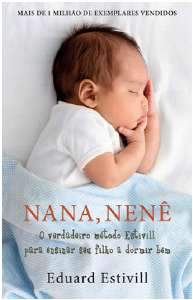 Nana, Nene - O Verdadeiro Metodo Estivill Para Ensinar Seu Filho A Dormir B