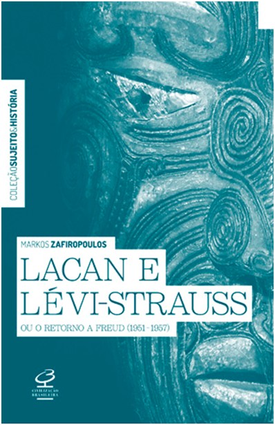 Lacan E Lévi-strauss Ou O Retorno A Freud  (1951-1957)