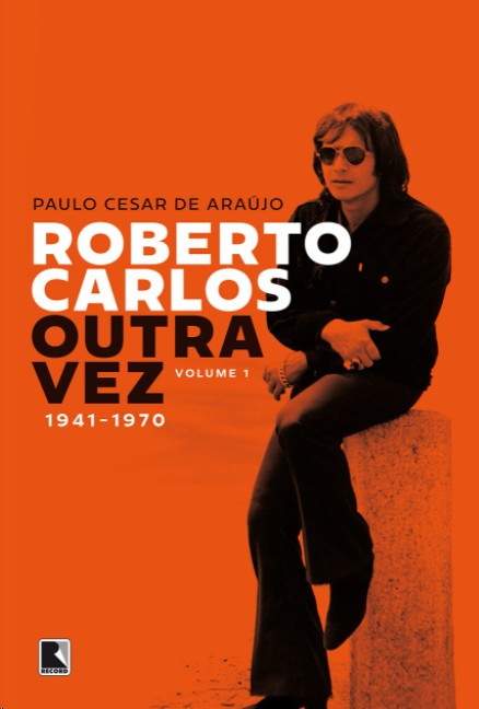 Roberto Carlos Outra Vez: 1941-1970 (vol. 1)