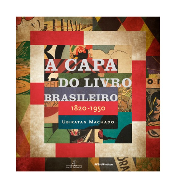 Capa Do Livro Brasileiro, A - 1820-1950