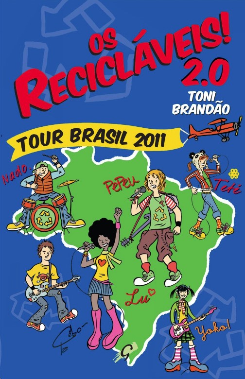Reciclaveis 2.0, Os: Tour Brasil 2011