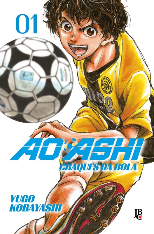 Ashi, Ao: Craques Da Bola: Vol. 1